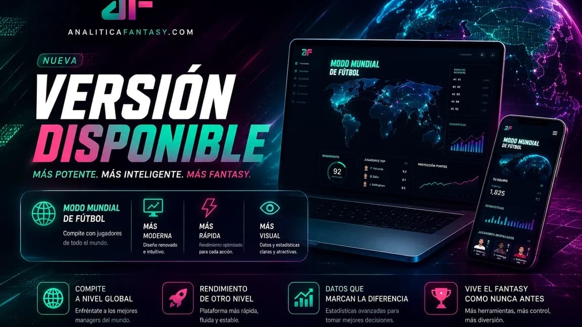 Portada de Bienvenidos a la nueva Analítica Fantasy: web reconstruida desde cero, AF Score y cobertura del Mundial 2026, LaLiga, Premier y Serie A