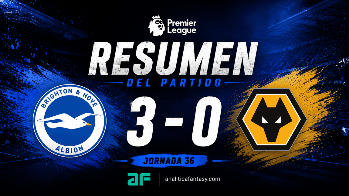 Brighton 3-0 Wolves: crónica de la jornada 36 en la Premier League